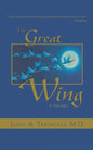 The Great Wing: A Parable about the Master Mind Principle - Paperback