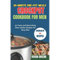 30-Minute One-Pot Meals crockpot cookbook for men: 30 Tasty and Nourishing Slow Cooker Recipes for Busy Men - Paperback