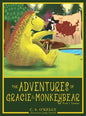 The Adventures of Gracie & MonkeyBear: Book 1: Summer - Hardcover
