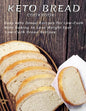 Keto Bread Cookbook: Easy Keto Bread Recipes For Low-Carb Keto Baking To Lose Weight Fast Low-Carb Bread Recipes - Paperback