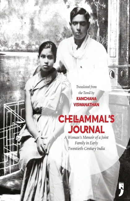 Chellammal's Journal: A Woman's Memoir of a Joint Family in Early Twentieth-Century India - Paperback