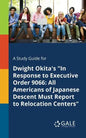 A Study Guide for Dwight Okita's "In Response to Executive Order 9066: All Americans of Japanese Descent Must Report to Relocation Centers" - Paperback
