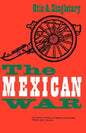 The Mexican War - Paperback