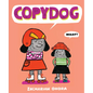 Copydog: A Picture Book - Hardcover
