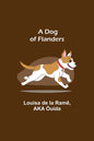 A Dog of Flanders - Paperback