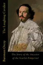 The Laughing Cavalier: The Story of the Ancestor of the Scarlet Pimpernel - Paperback