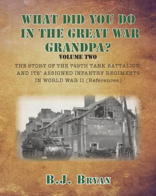 What Did You Do In The Great War Grandpa - Volume 2 - Paperback