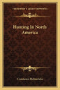 Hunting in North America - Paperback