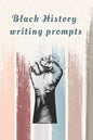 Black History Writing prompts: 29 prompts with an end page listing all the important events in black history in chronological order - Paperback