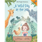 A Wild Day at the Zoo: Children's Picture Book - Paperback