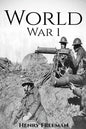 World War 1: A History From Beginning to End (Booklet) - Paperback