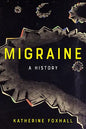 Migraine: A History - Paperback