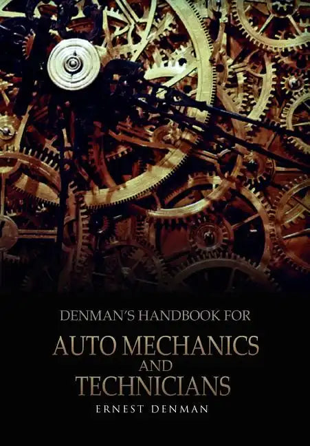 Denman's Handbook for Auto Mechanics and Technicians - Hardcover