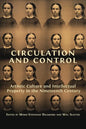 Circulation and Control: Artistic Culture and Intellectual Property in the Nineteenth Century - Paperback