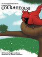 Conrad the Courageous: The Uncommon Cardinal Series - Hardcover
