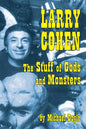 Larry Cohen: The Stuff of Gods and Monsters - Paperback