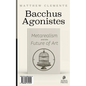 Bacchus Agonistes: Metarealism and the Future of Art - Paperback