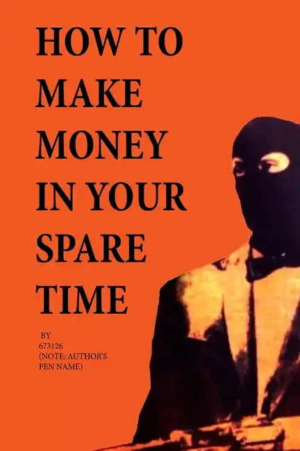 How to Make Money in Your Spare Time - Paperback