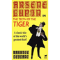 Arsene Lupin in The Teeth of the Tiger - Hardcover