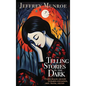 Telling Stories in the Dark: Finding healing and hope in sharing our sadness, grief, trauma, and pain - Hardcover