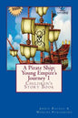 A Pirate Ship: Young Empire's Journey 1: Children's Story Book - Paperback