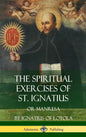 The Spiritual Exercises of St. Ignatius: Or Manresa (Hardcover) - Hardcover