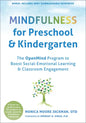 Mindfulness for Preschool and Kindergarten: The Openmind Program to Boost Social-Emotional Learning and Classroom Engagement - Paperback