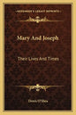 Mary and Joseph: Their Lives and Times - Paperback