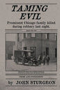 Taming Evil: Chicago Street Cop Killer - Paperback