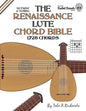 The Renaissance Lute Chord Bible: G Tuning 1,728 Chords - Paperback