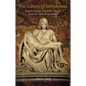 The Culture of Selflessness: Rudolf Steiner, the Fifth Gospel, and the Time of Extremes - Paperback