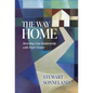 The Way Home: Restoring Your Relationship with Your Creator - Hardcover