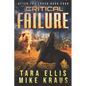 Critical Failure: After the Crash Book 4: (A Thrilling Post-Apocalyptic Survival Series) - Paperback