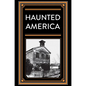Haunted America - Hardcover