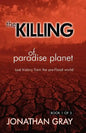 The Killing of Paradise Planet - Paperback