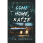 Come Home Katie - Paperback