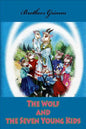 The Wolf and the Seven Young Kids - Paperback