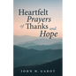 Heartfelt Prayers of Thanks and Hope - Paperback