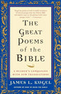 The Great Poems of the Bible: A Reader's Companion with New Translations - Paperback