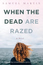 When the Dead are Razed - Paperback