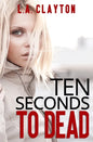 Ten Seconds to Dead - Paperback