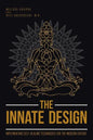 The Innate Design: Implementing Self-Healing Techniques for the Modern Patient - Paperback