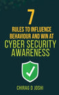 7 Rules to Influence Behaviour and Win at Cyber Security Awareness - Paperback
