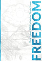 Freedom: How Teens Can Use Mindful Compassion to Thrive in a Chaotic World and Grow a Purpose-driven Life - Paperback