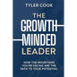 The Growth-Minded Leader - Paperback