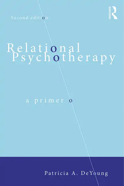 Relational Psychotherapy: A Primer - Paperback