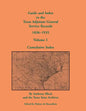 Guide and Index to the Texas Adjutant General Service Records, 1836-1935: Volume 1, Cumulative Index - Paperback