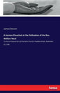 A Sermon Preached at the Ordination of the Rev. William Nicol: To the Co-Pastoral Care of the Scots Church in Swallow Street, November 23, 1796 - Paperback