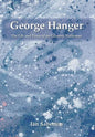 George Hanger: The Life and Times of an Eccentric Nobleman - Hardcover