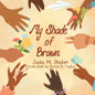 My Shade Of Brown - Paperback